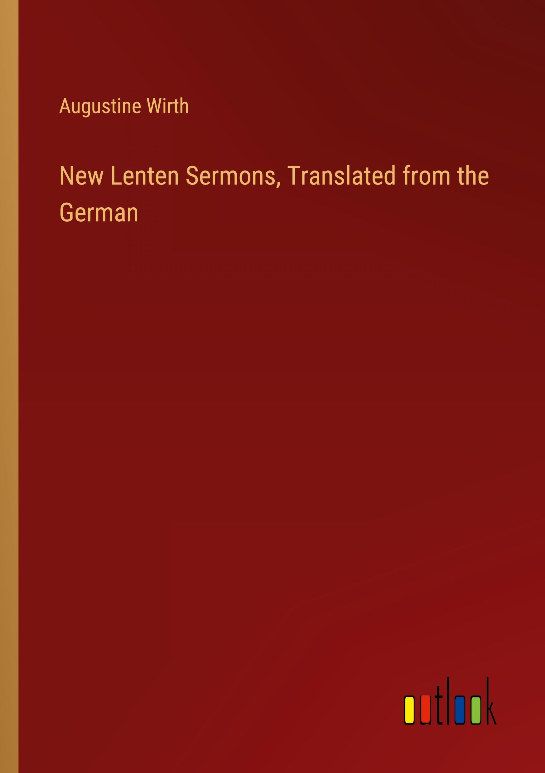 New Lenten Sermons, Translated from the German