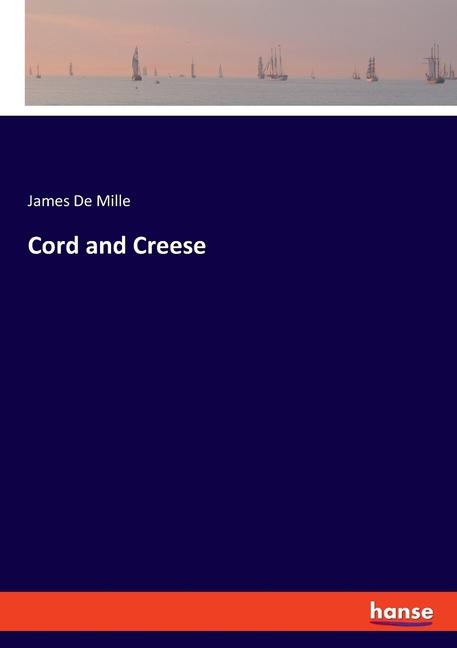 Cord and Creese