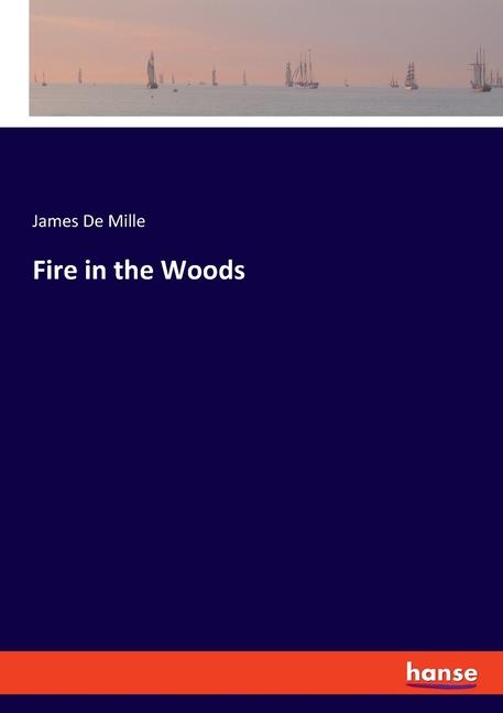 Fire in the Woods