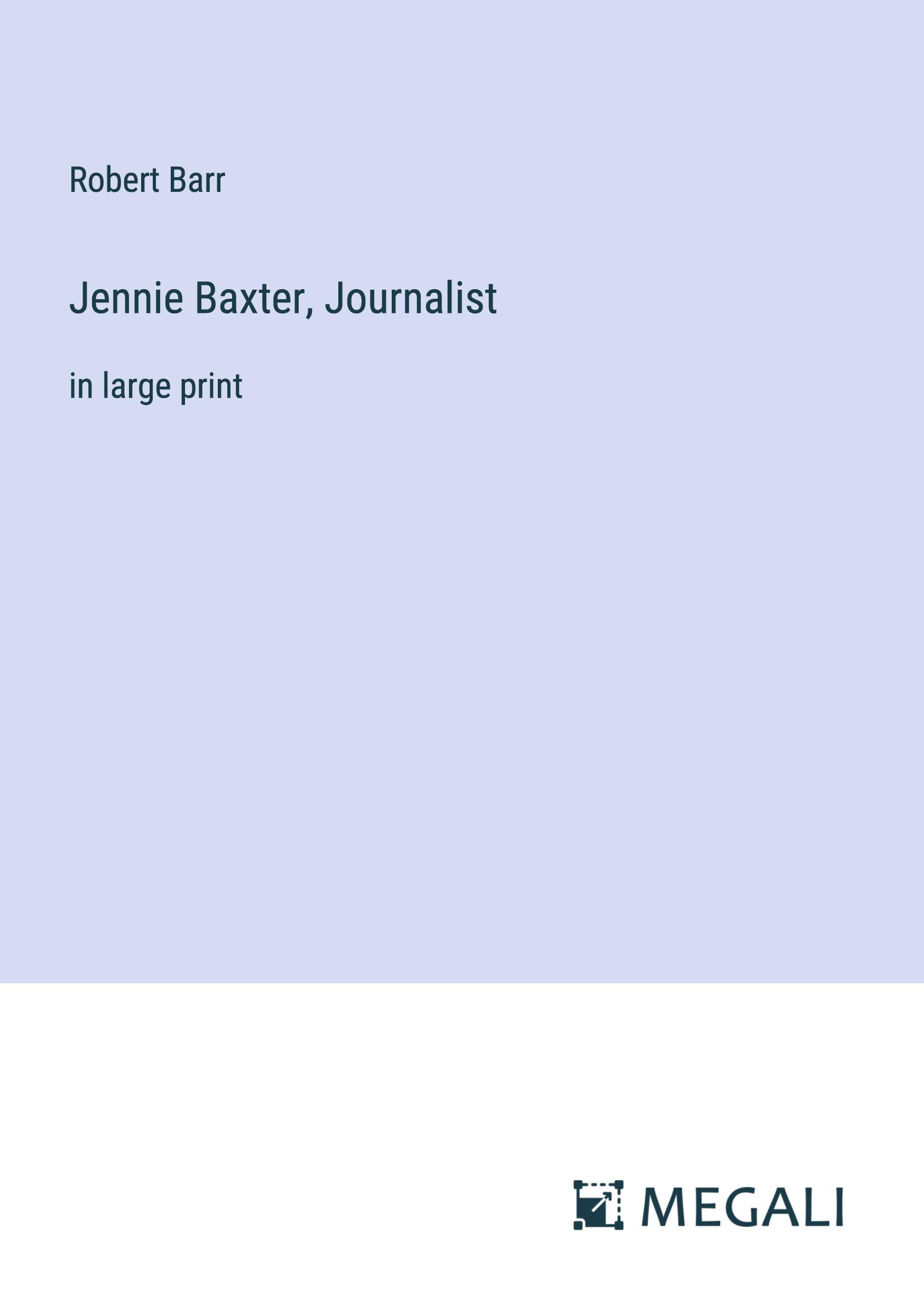 Jennie Baxter, Journalist