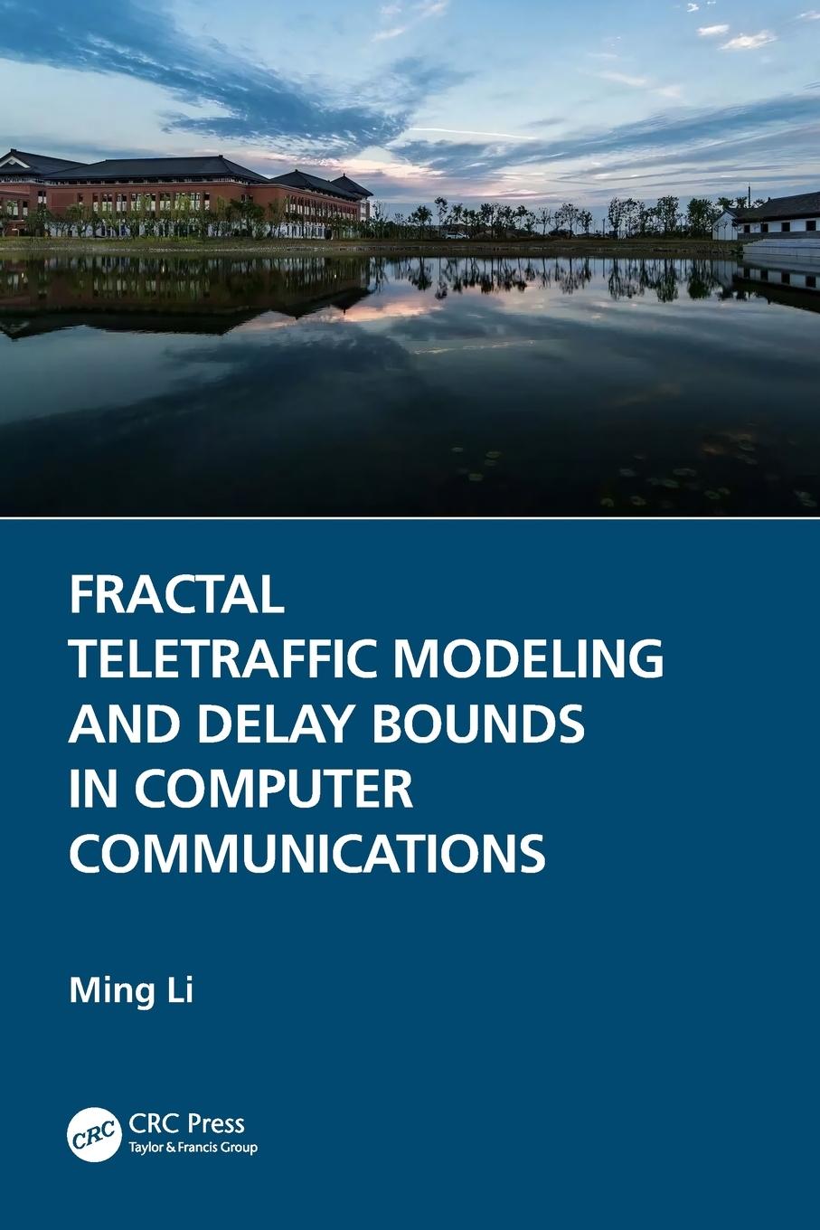 Fractal Teletraffic Modeling and Delay Bounds in Computer Communications