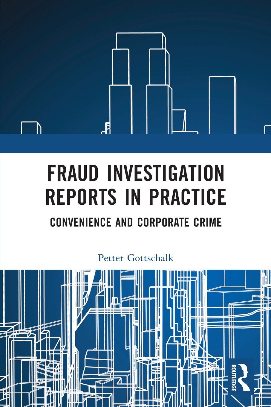 Fraud Investigation Reports in Practice