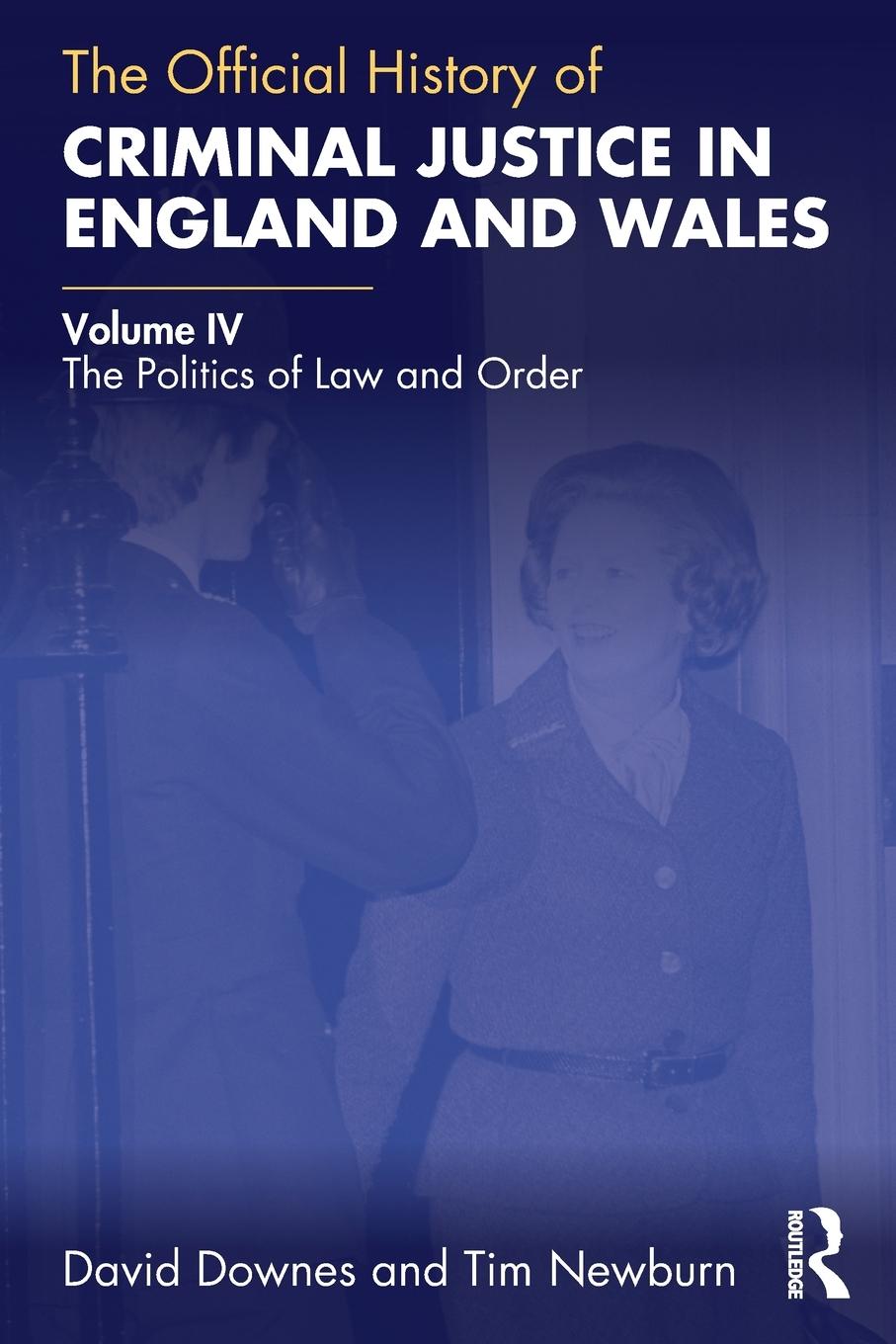 The Official History of Criminal Justice in England and Wales