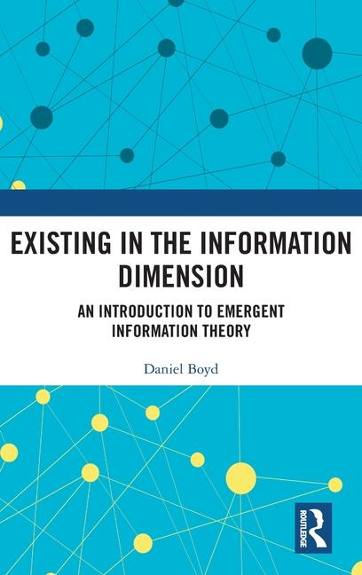 Existing in the Information Dimension