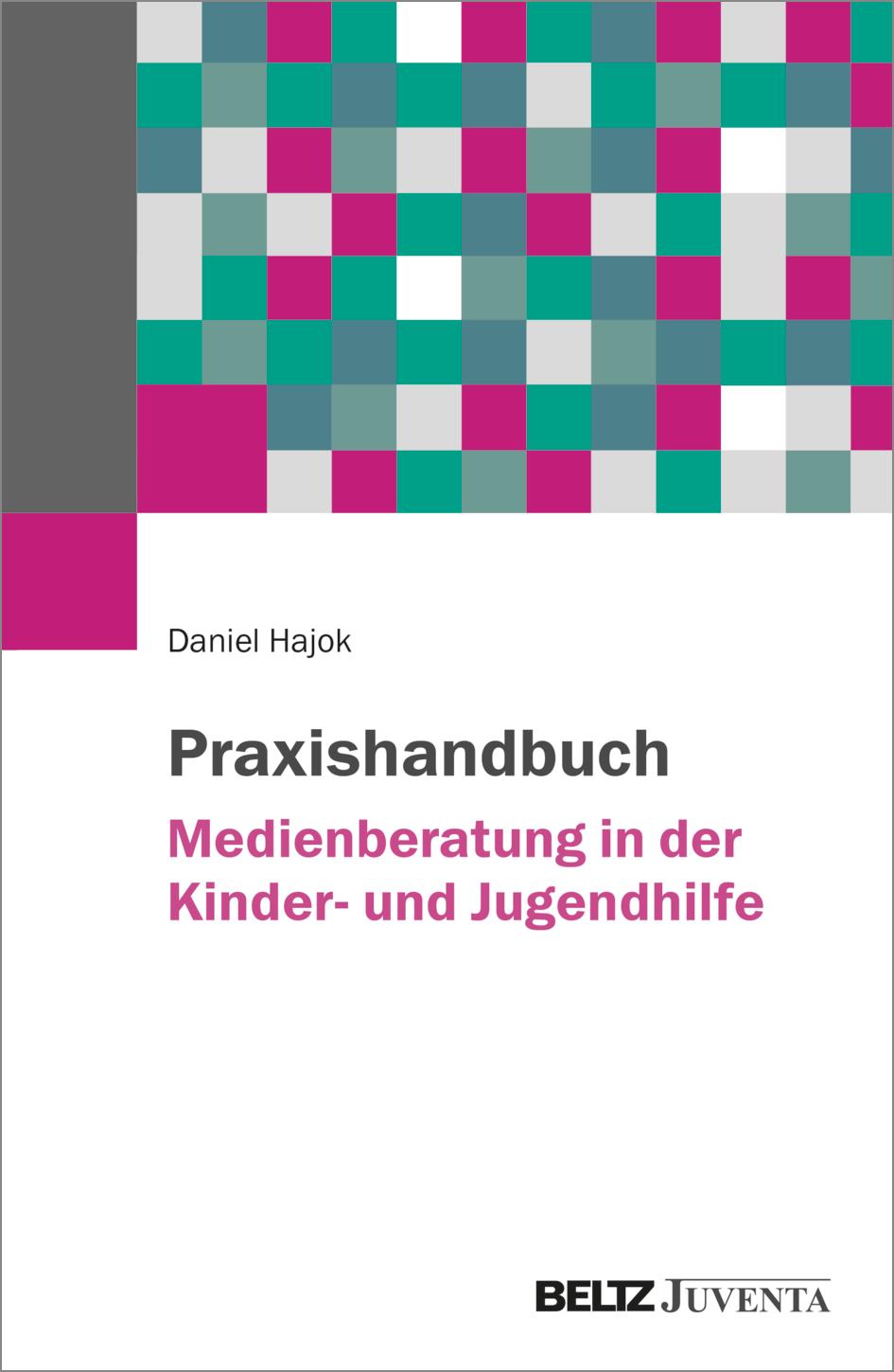 Praxishandbuch Medienberatung in der Kinder- und Jugendhilfe