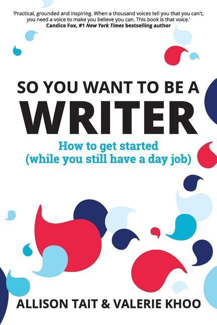 So You Want To Be A Writer