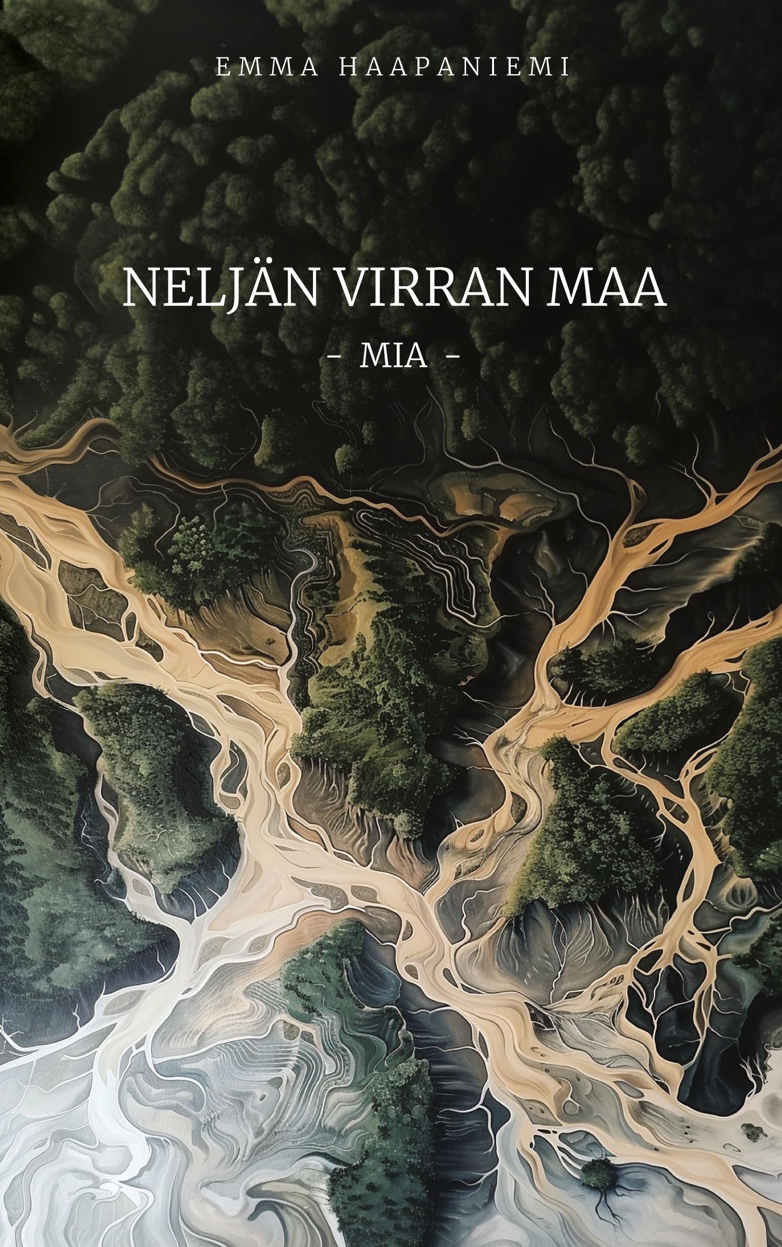 Neljän virran maa - Mia