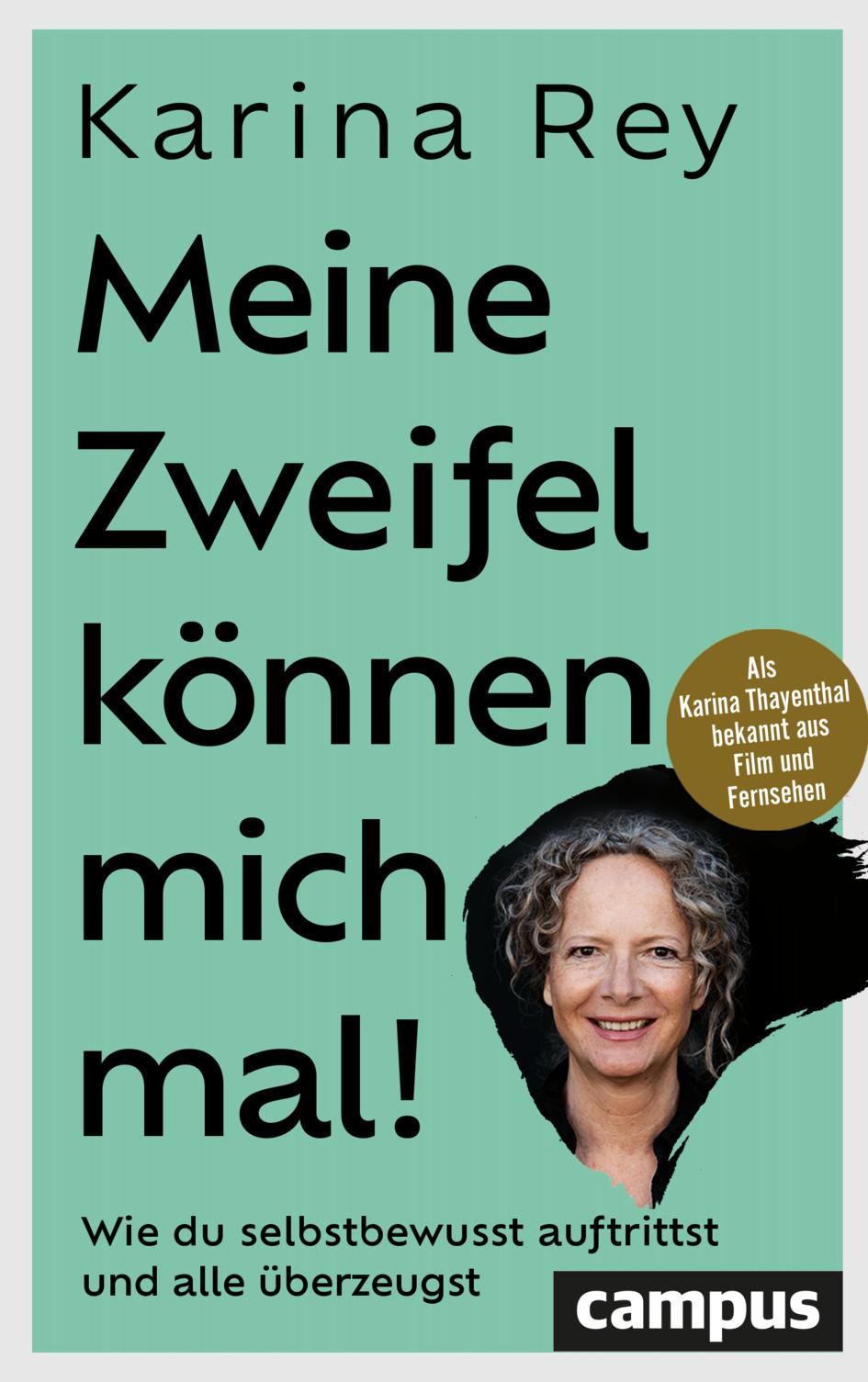 Meine Zweifel können mich mal!