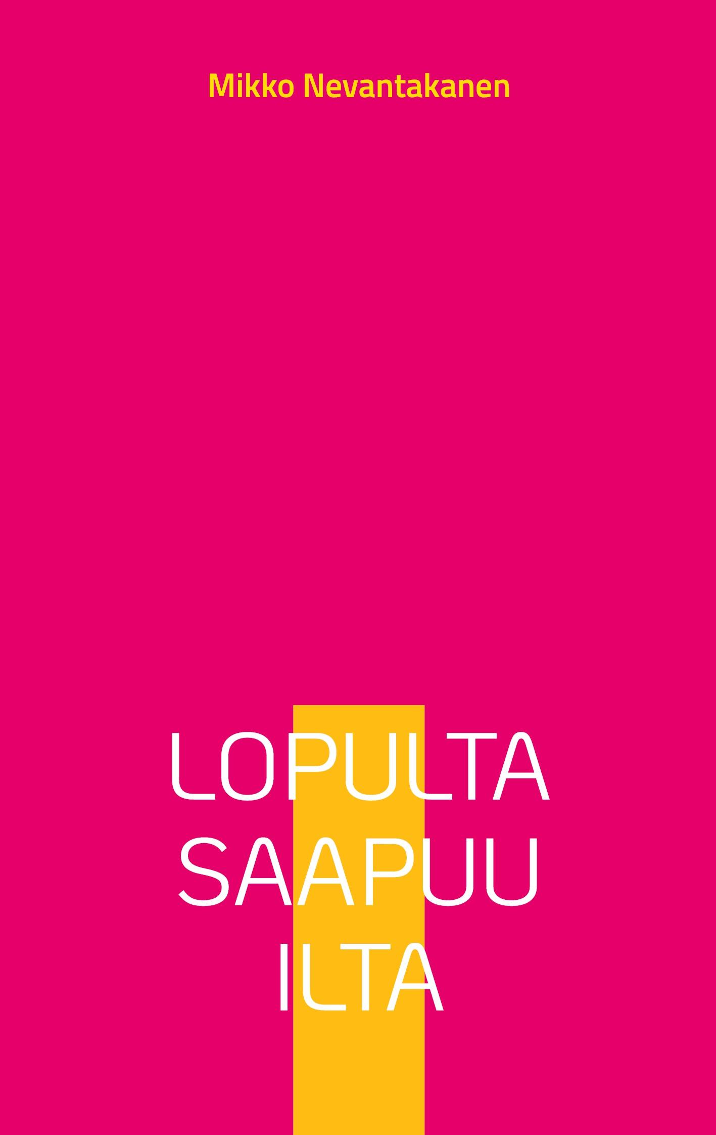 Lopulta saapuu ilta