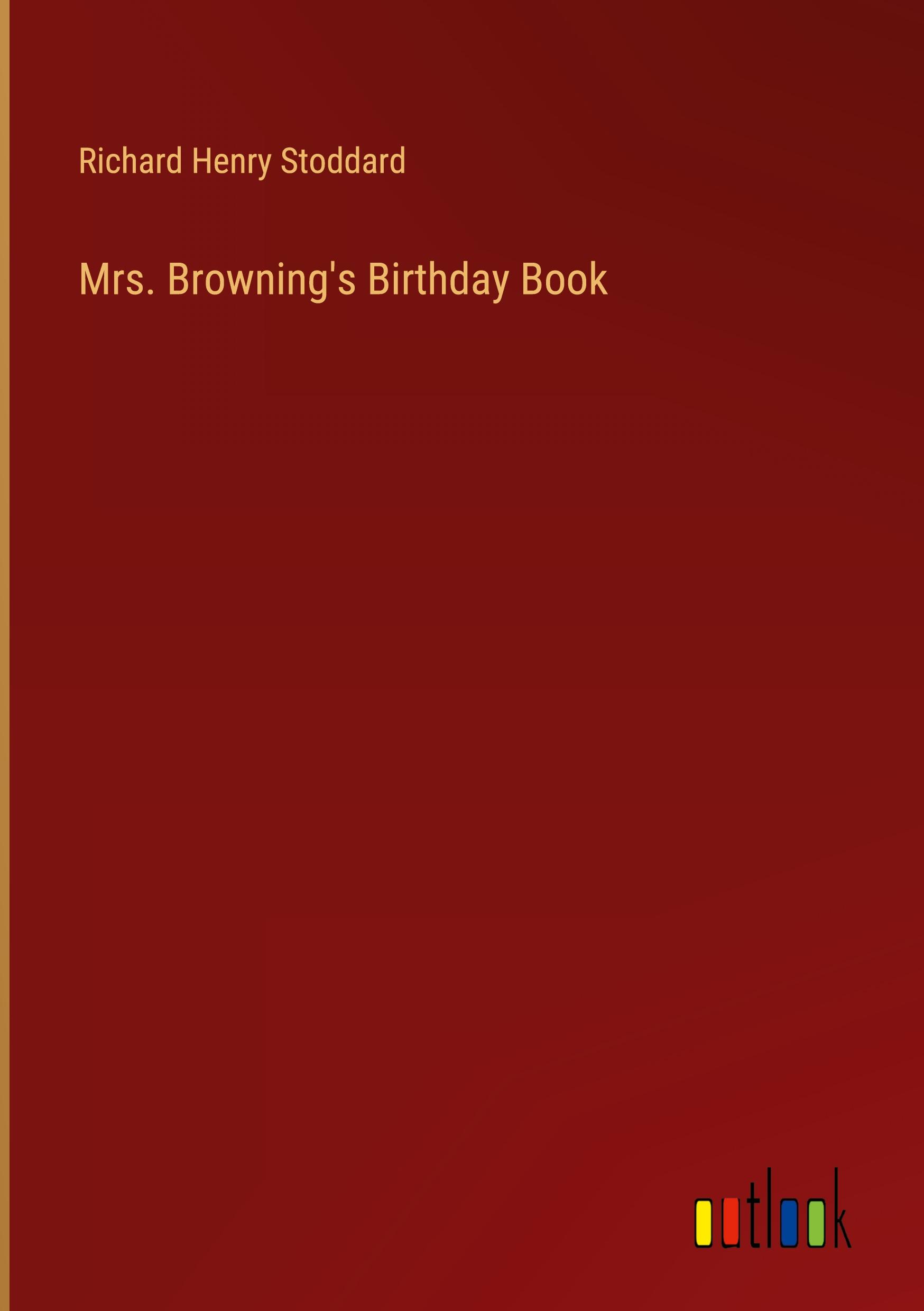 Mrs. Browning's Birthday Book