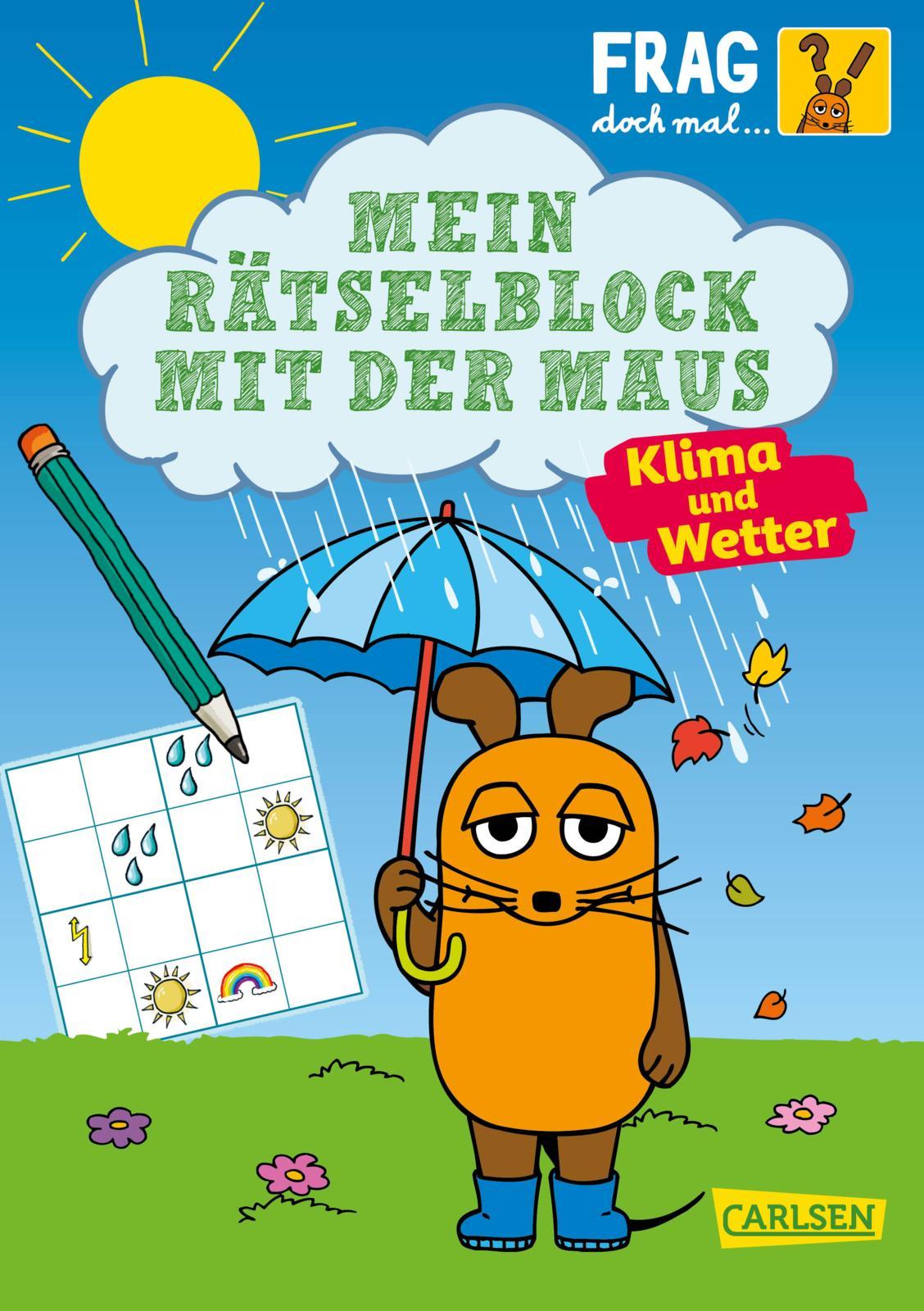 Frag doch mal ... die Maus: Mein Rätselblock mit der Maus - Klima und Wetter