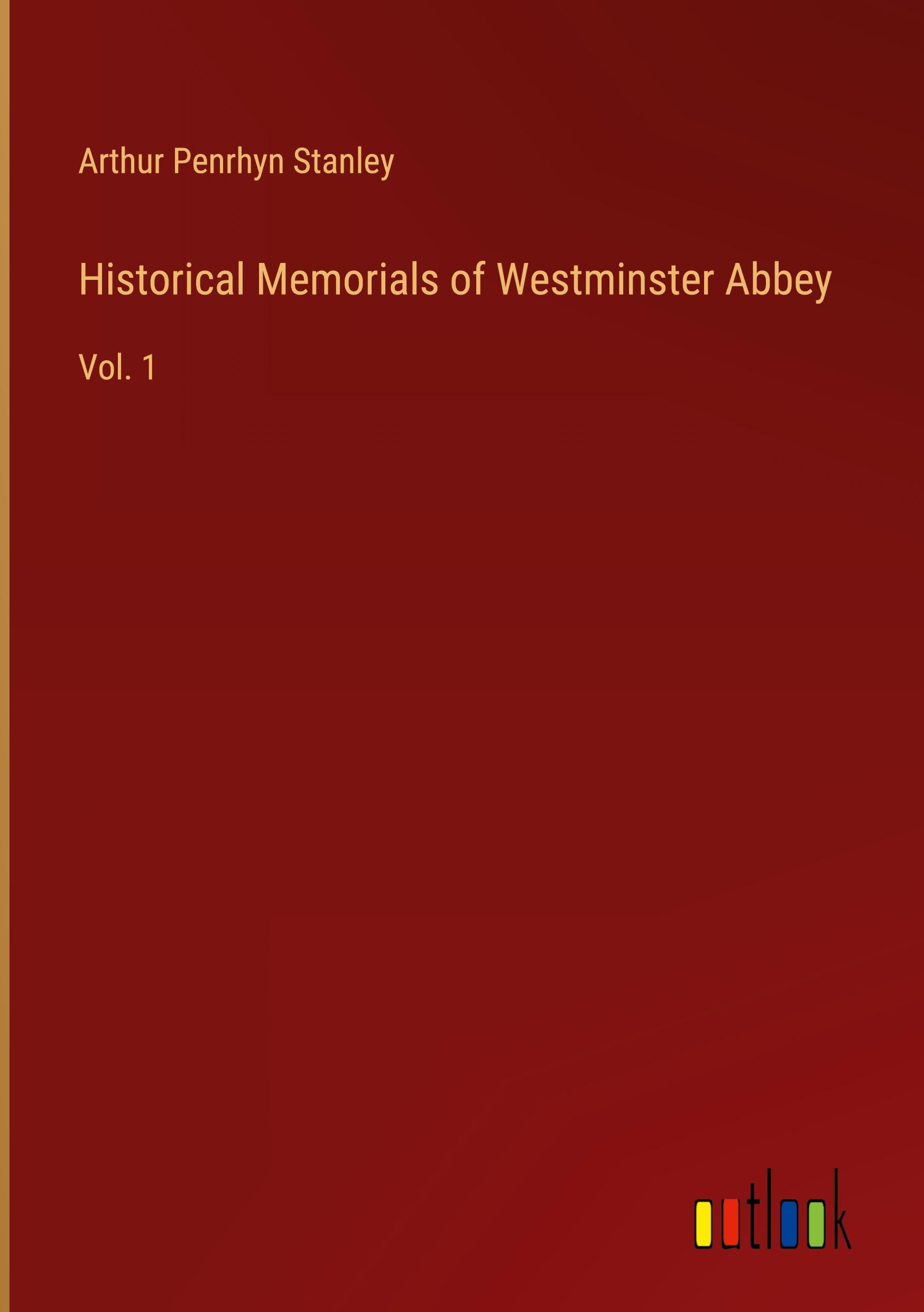 Historical Memorials of Westminster Abbey