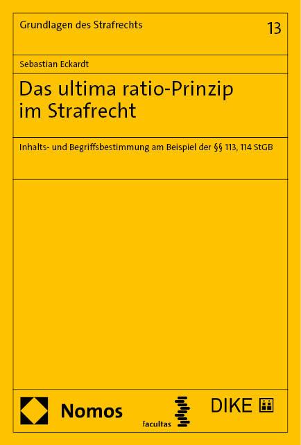 Das ultima ratio-Prinzip im Strafrecht