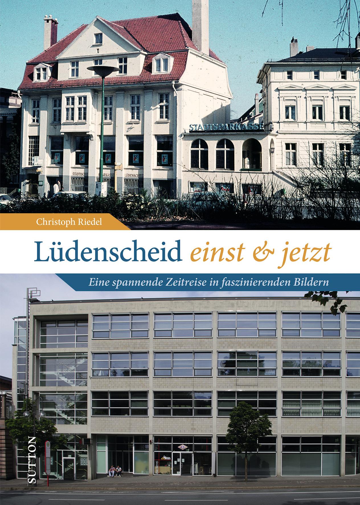 Lüdenscheid einst und jetzt