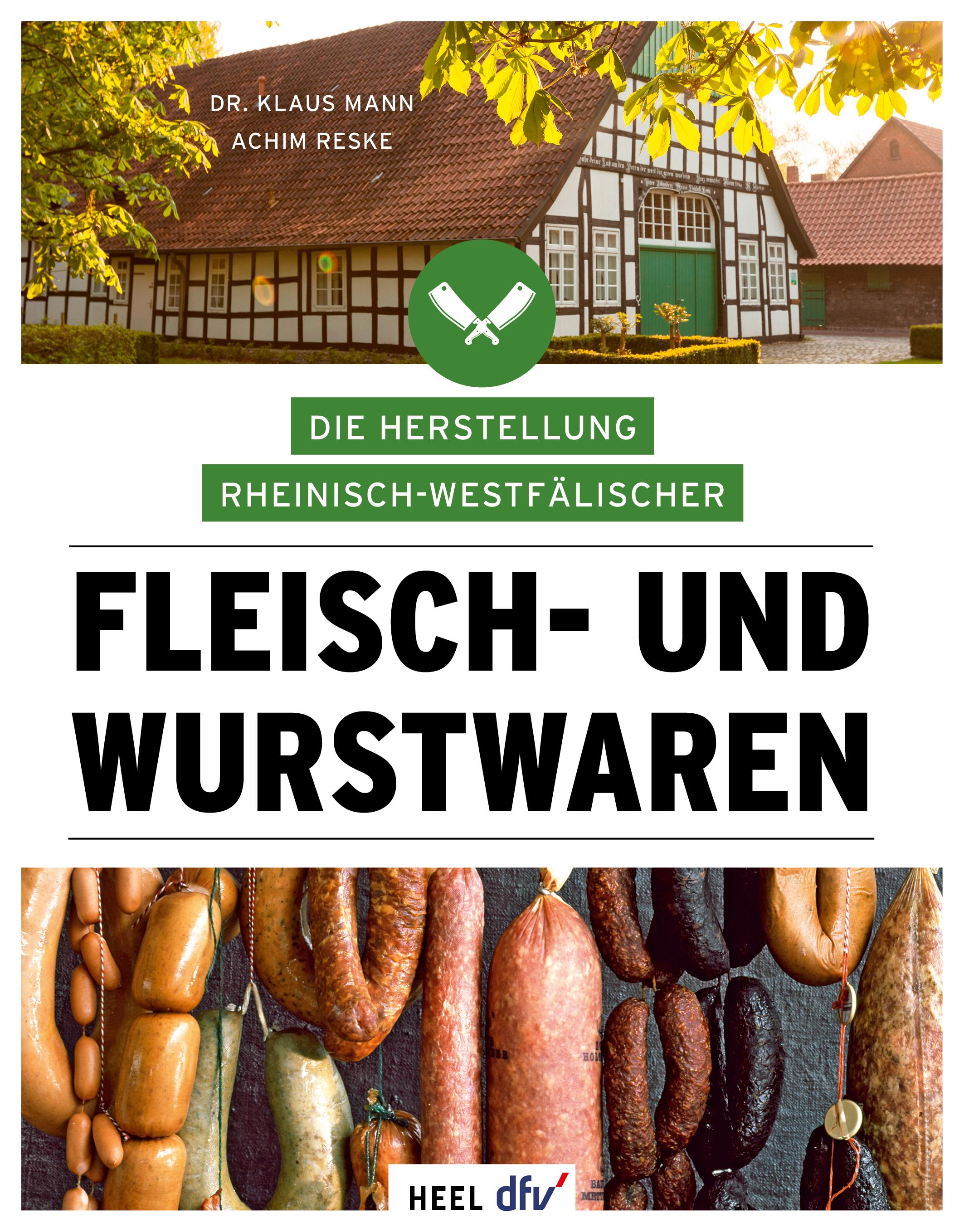 Die Herstellung rheinisch-westfälischer Fleisch- und Wurstwaren