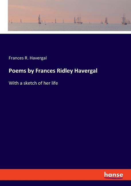 Poems by Frances Ridley Havergal