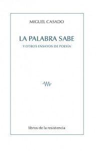 La palabra sabe : y otros ensayos sobre poesía