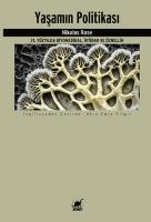 Yasamin Politikasi - 21. Yüzyilda Biyomedikal, Iktidar ve Öznellik