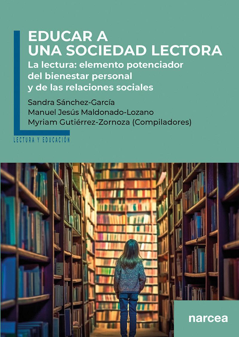 Educar a una sociedad lectora: La lectura: elemento potenciador del bienestar personal y de las relaciones sociales