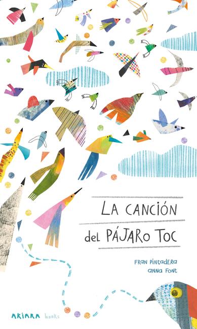 La Canción del Pájaro Toc / The Song of the Toc Bird