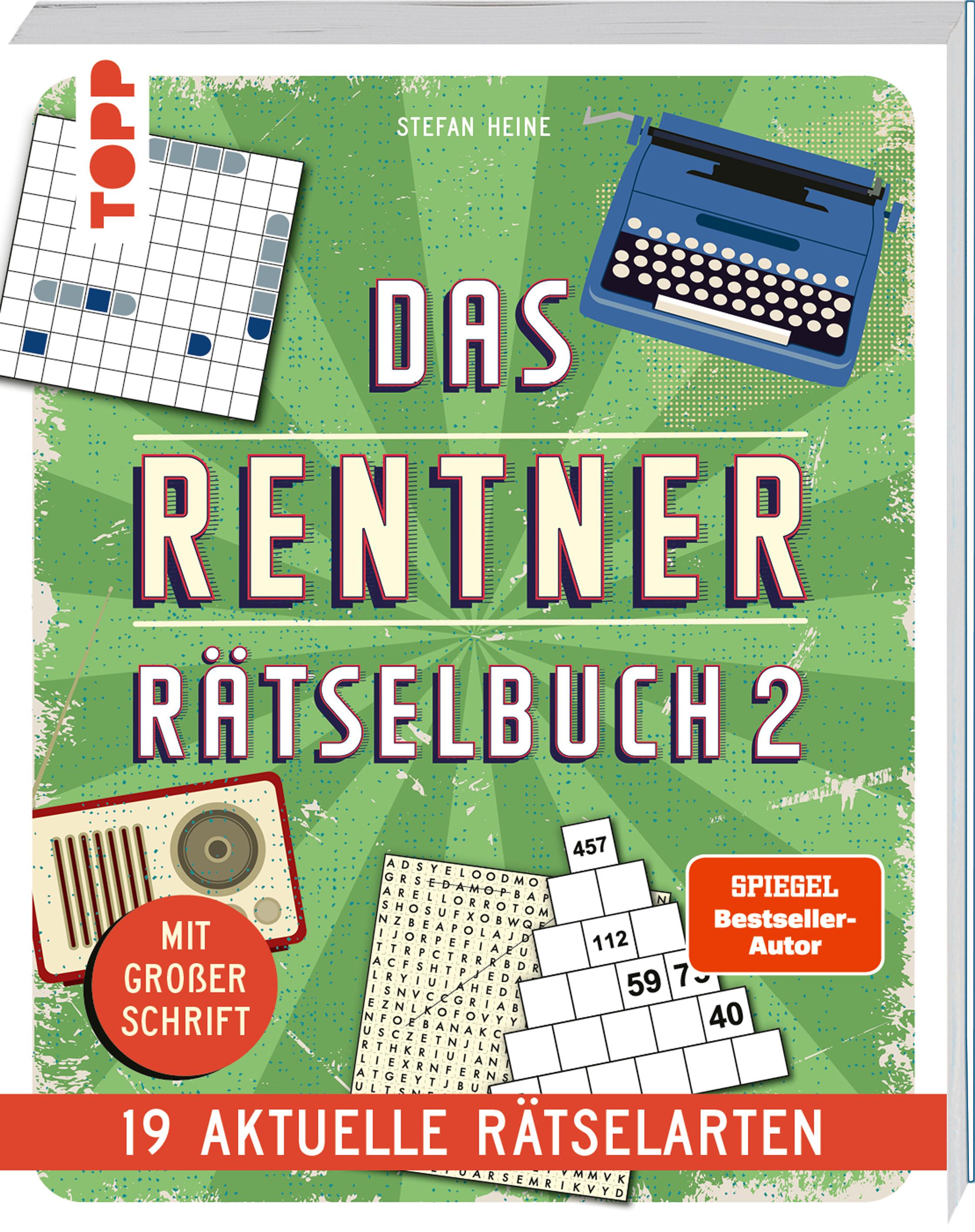 Das Rentner-Rätselbuch 2 - 19 aktuelle Rätselarten mit Nostalgie-Effekt