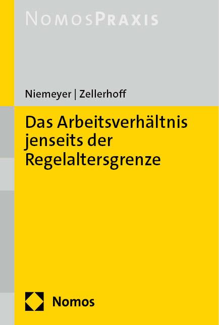 Das Arbeitsverhältnis jenseits der Regelaltersgrenze