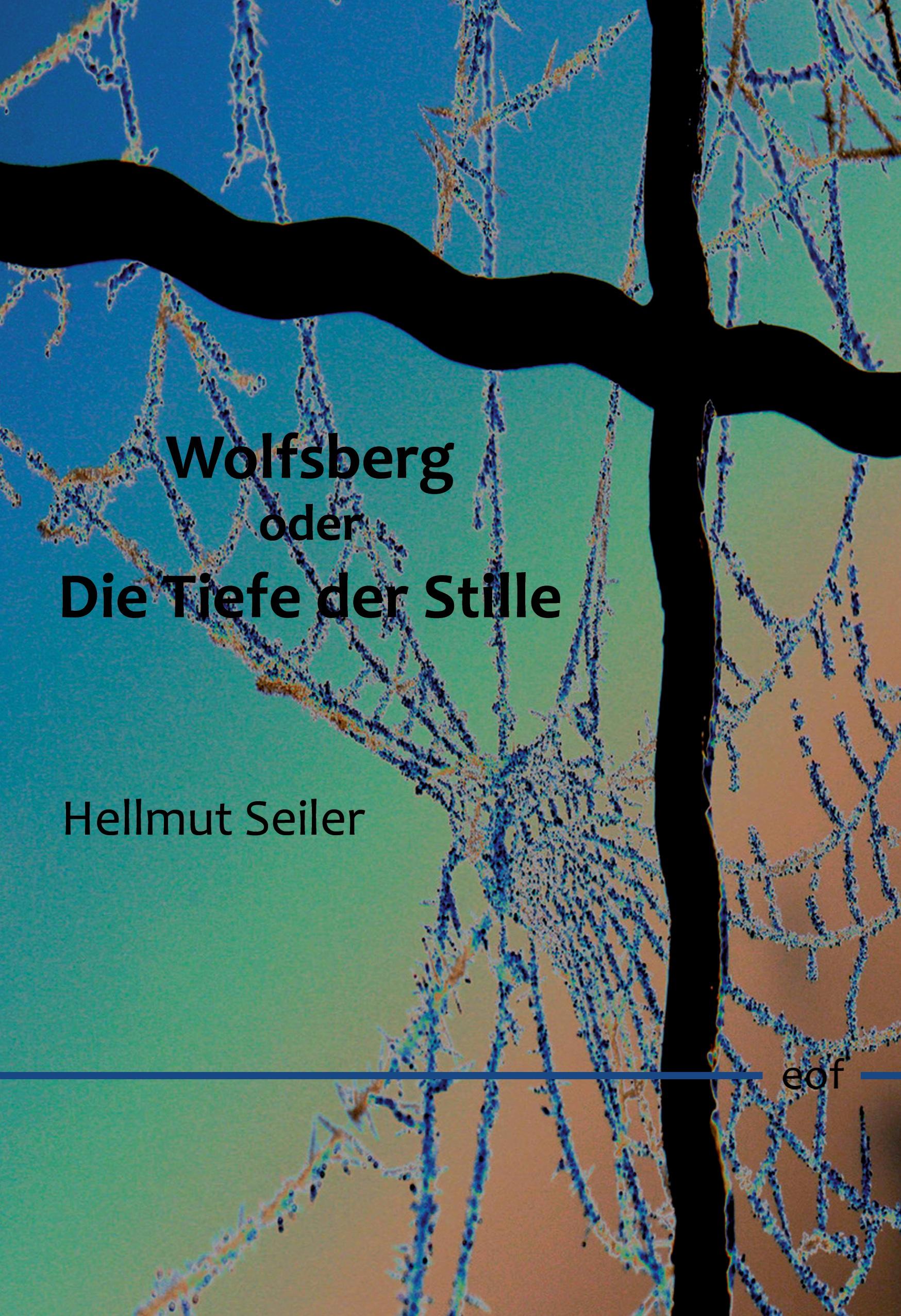 Wolfsberg oder Die Tiefe der Stille