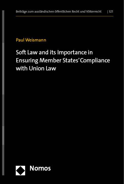 Soft Law and its Importance in Ensuring Member States' Compliance with Union Law