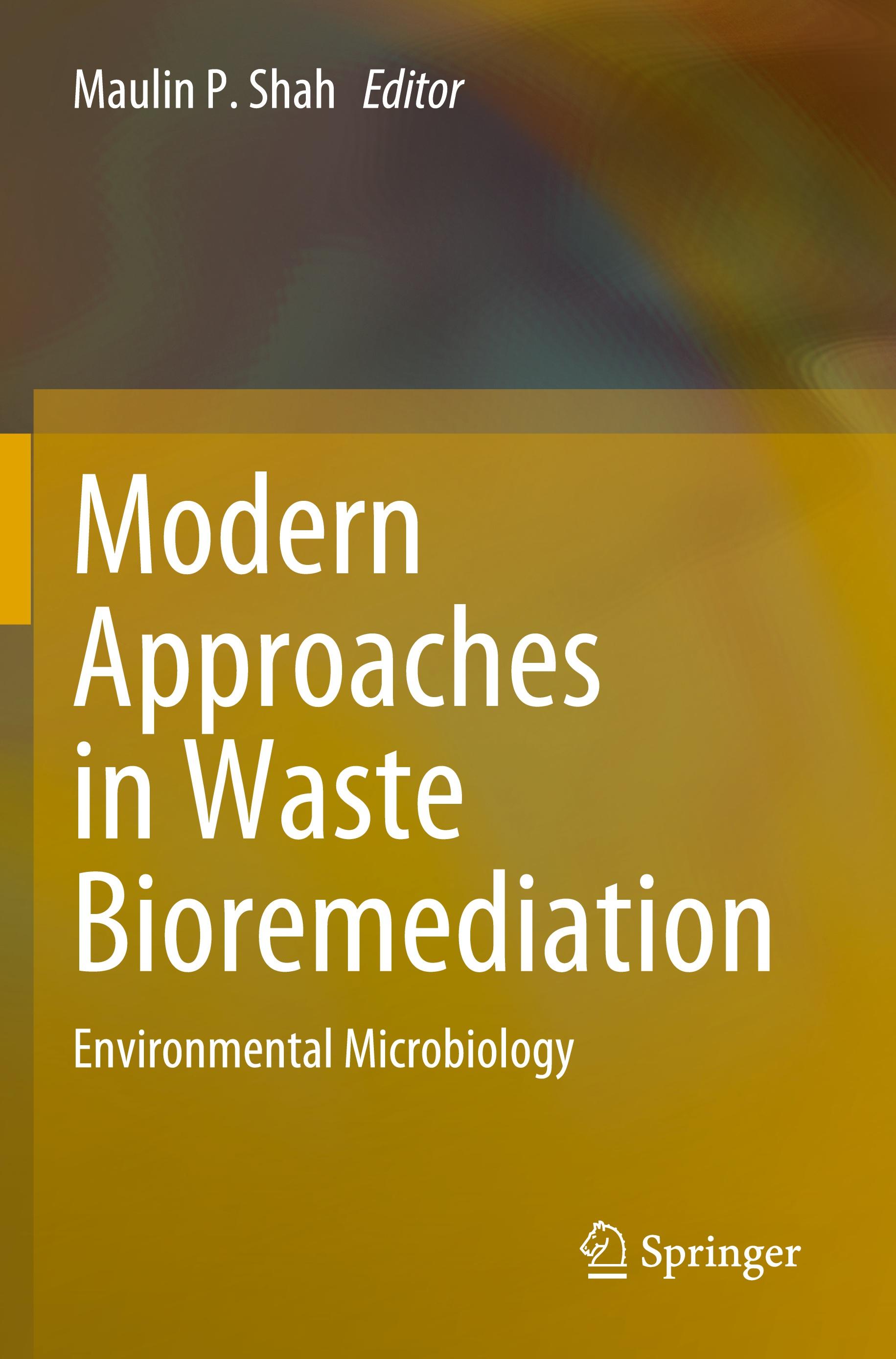 Modern Approaches in Waste Bioremediation