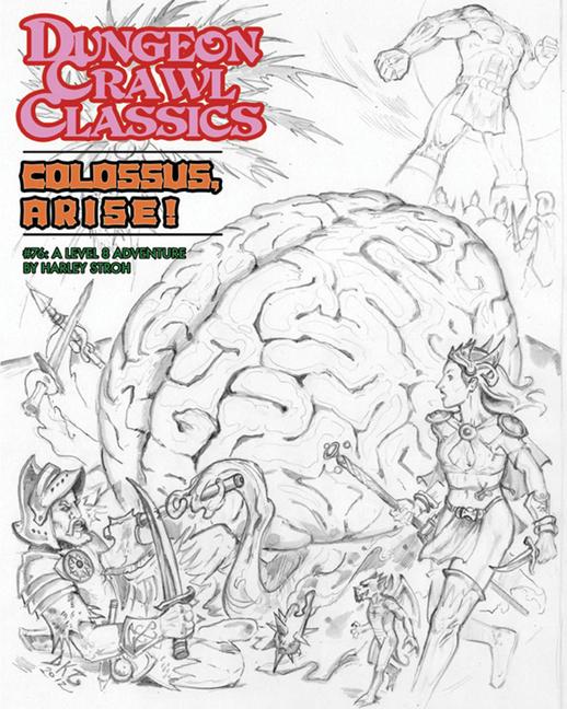 Dungeon Crawl Classics #76: Colossus, Arise!