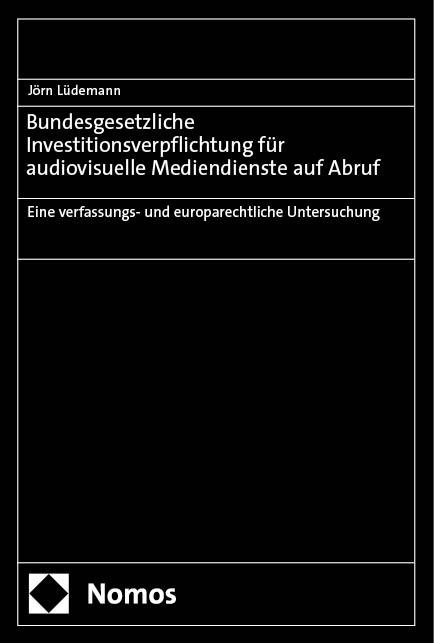 Bundesgesetzliche Investitionsverpflichtung für audiovisuelle Mediendienste auf Abruf