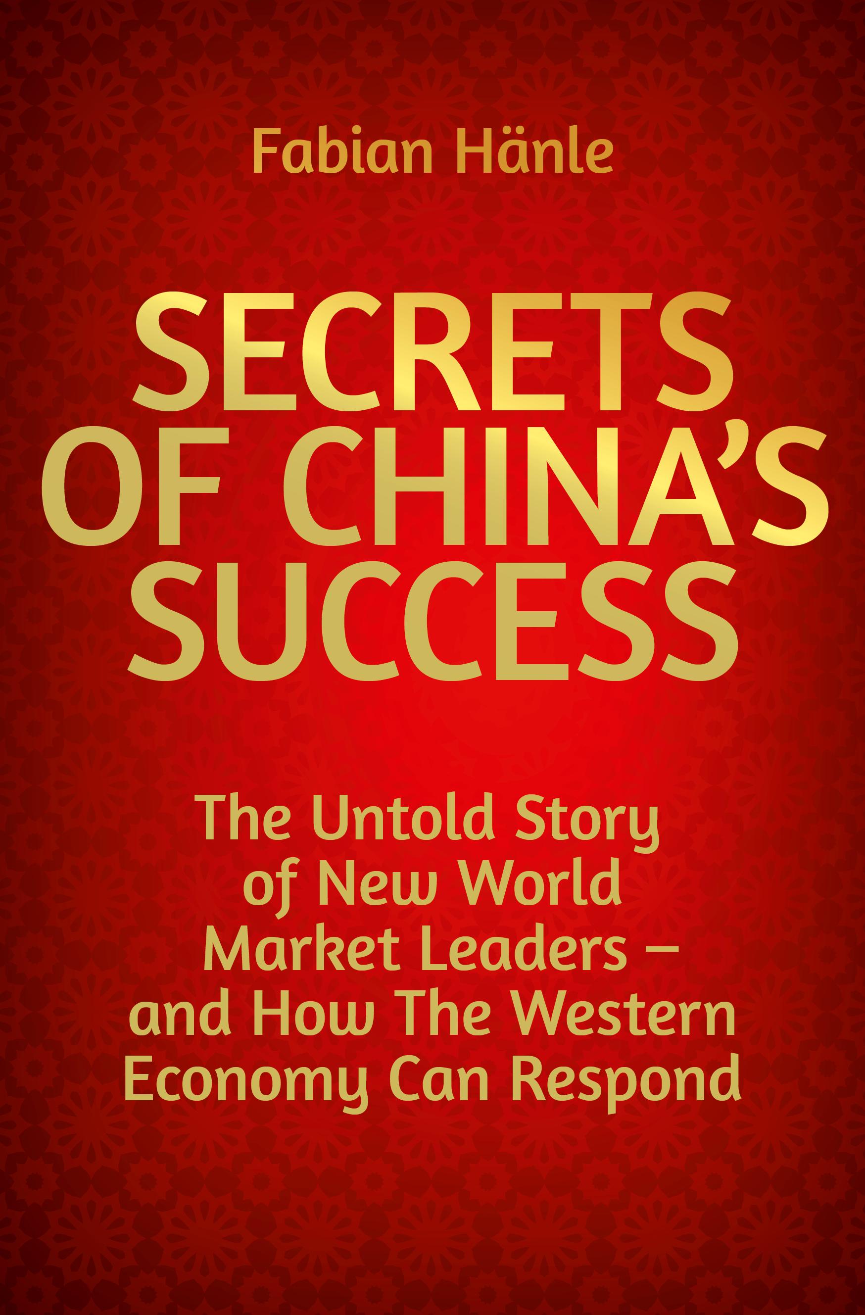 The Secrets of China's Success