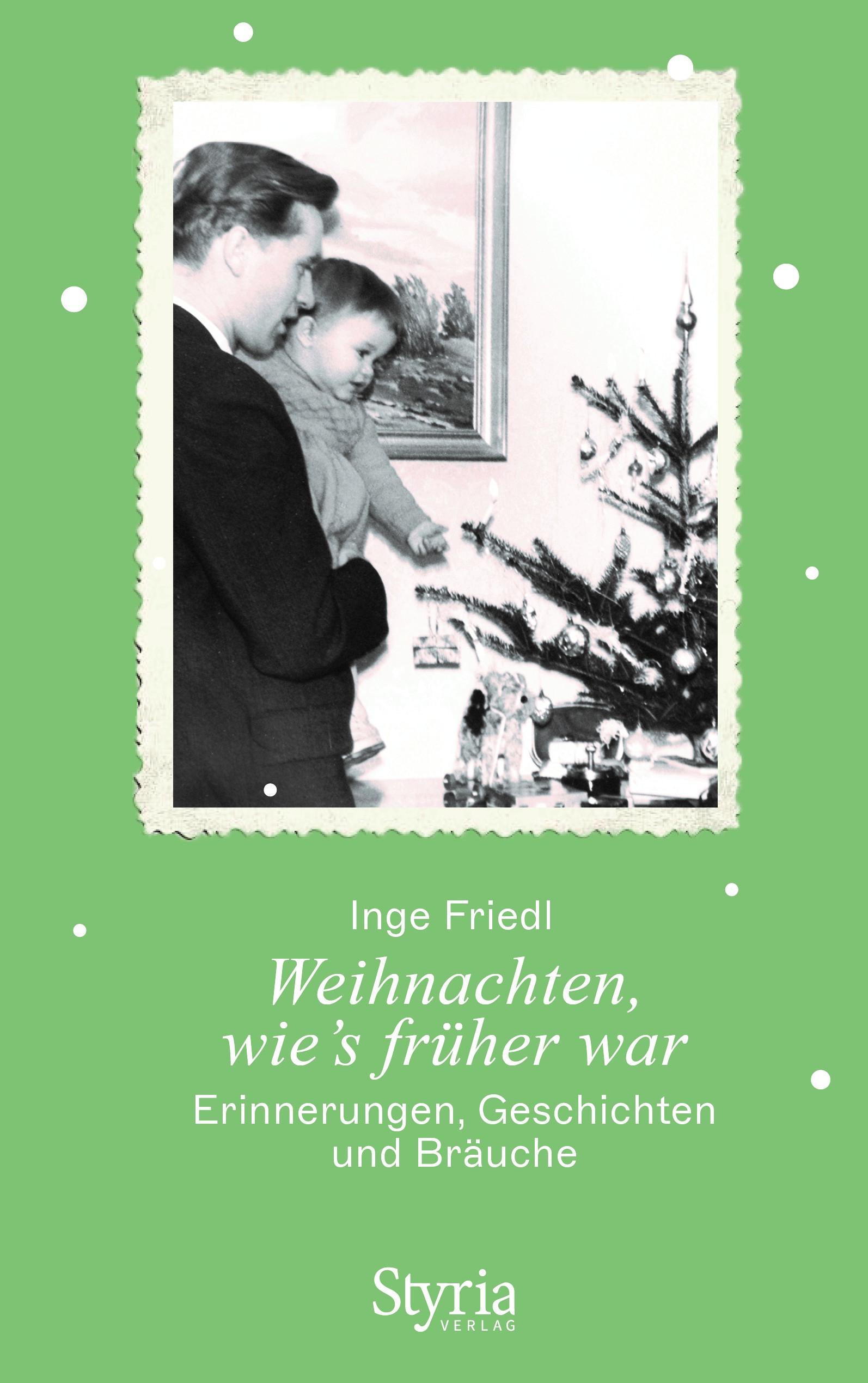 Weihnachten, wie's früher war