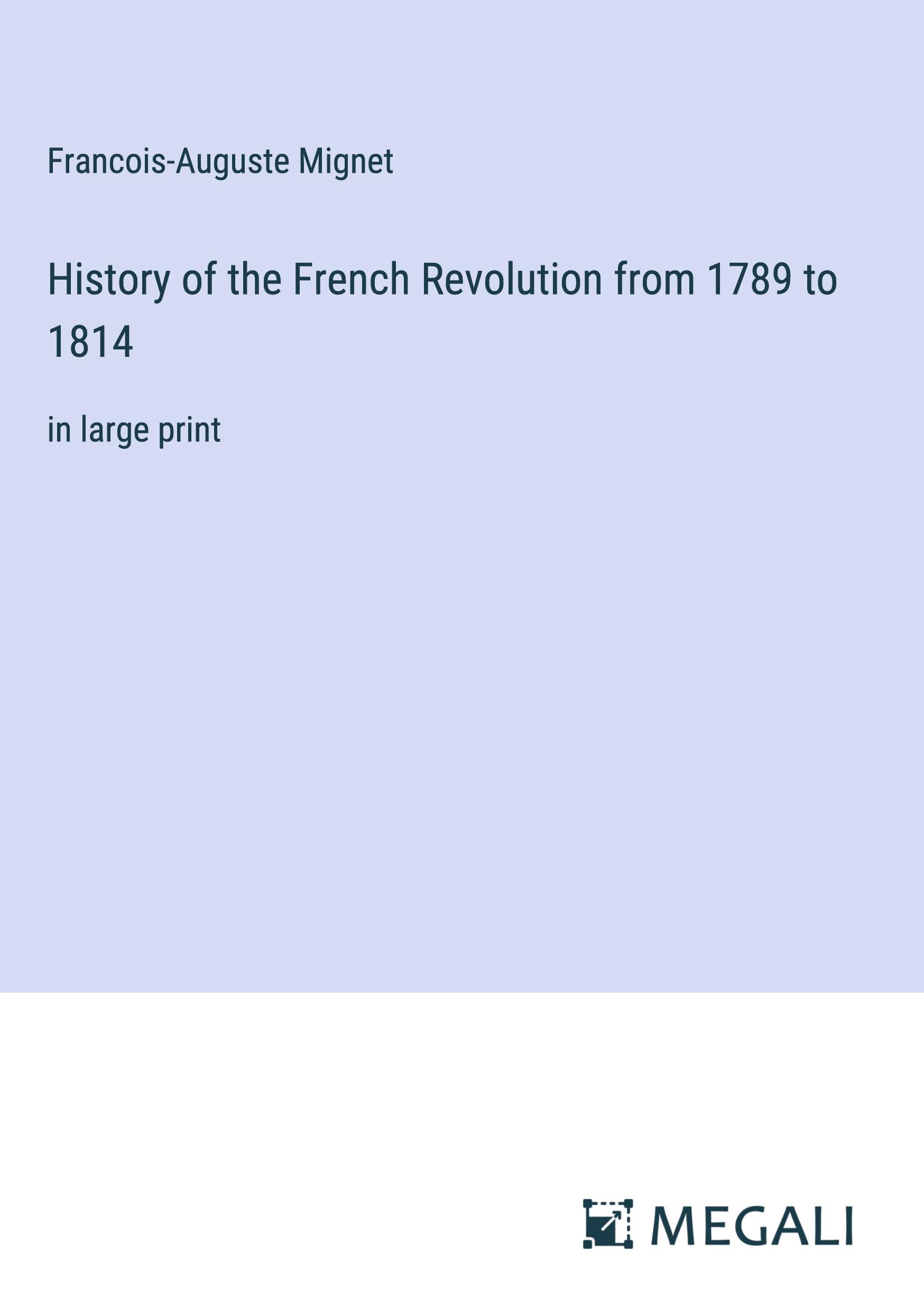 History of the French Revolution from 1789 to 1814