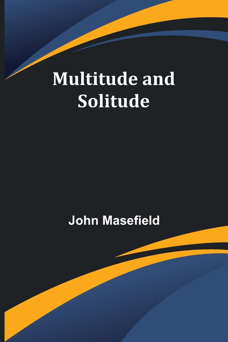 Multitude and Solitude