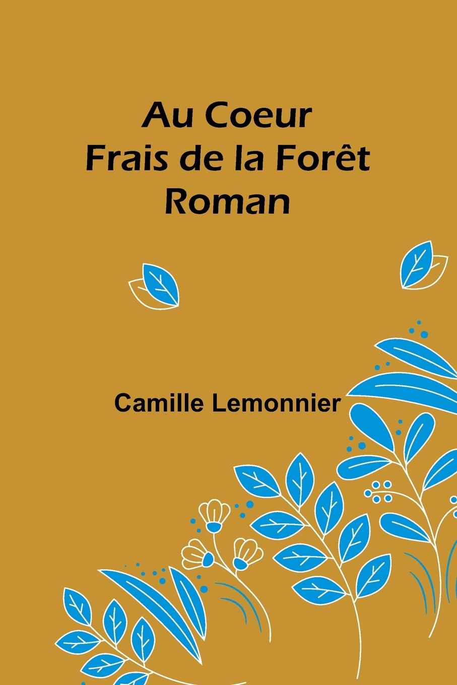 Au Coeur Frais de la Forêt