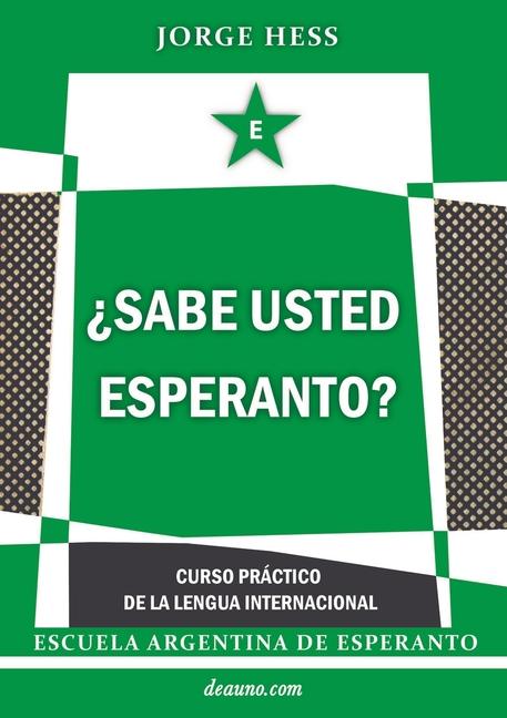 ¿Sabe usted Esperanto? - Curso práctico de la lengua internacional