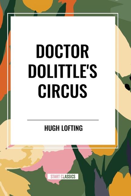 Doctor Dolittle's Circus