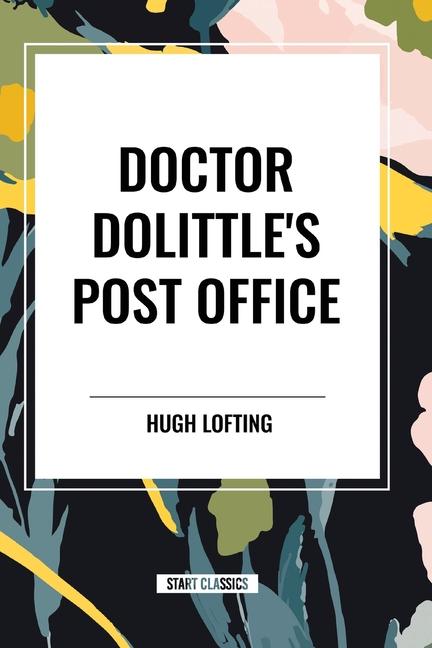 Doctor Dolittle's Post Office