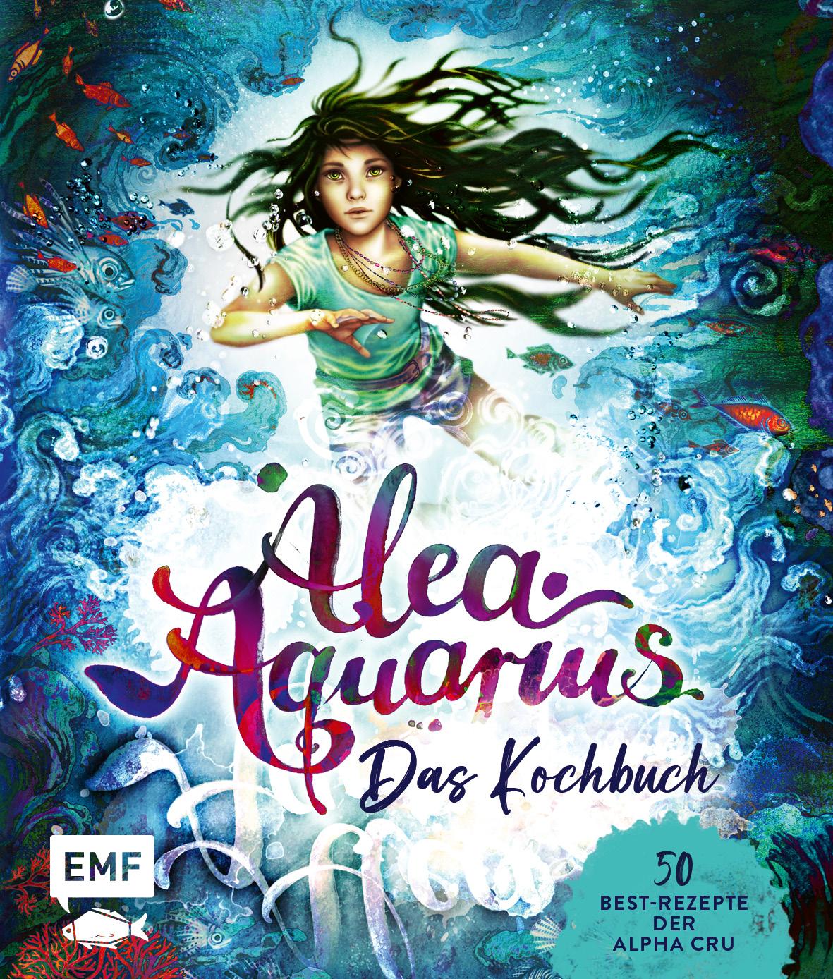 Alea Aquarius - Das Kochbuch