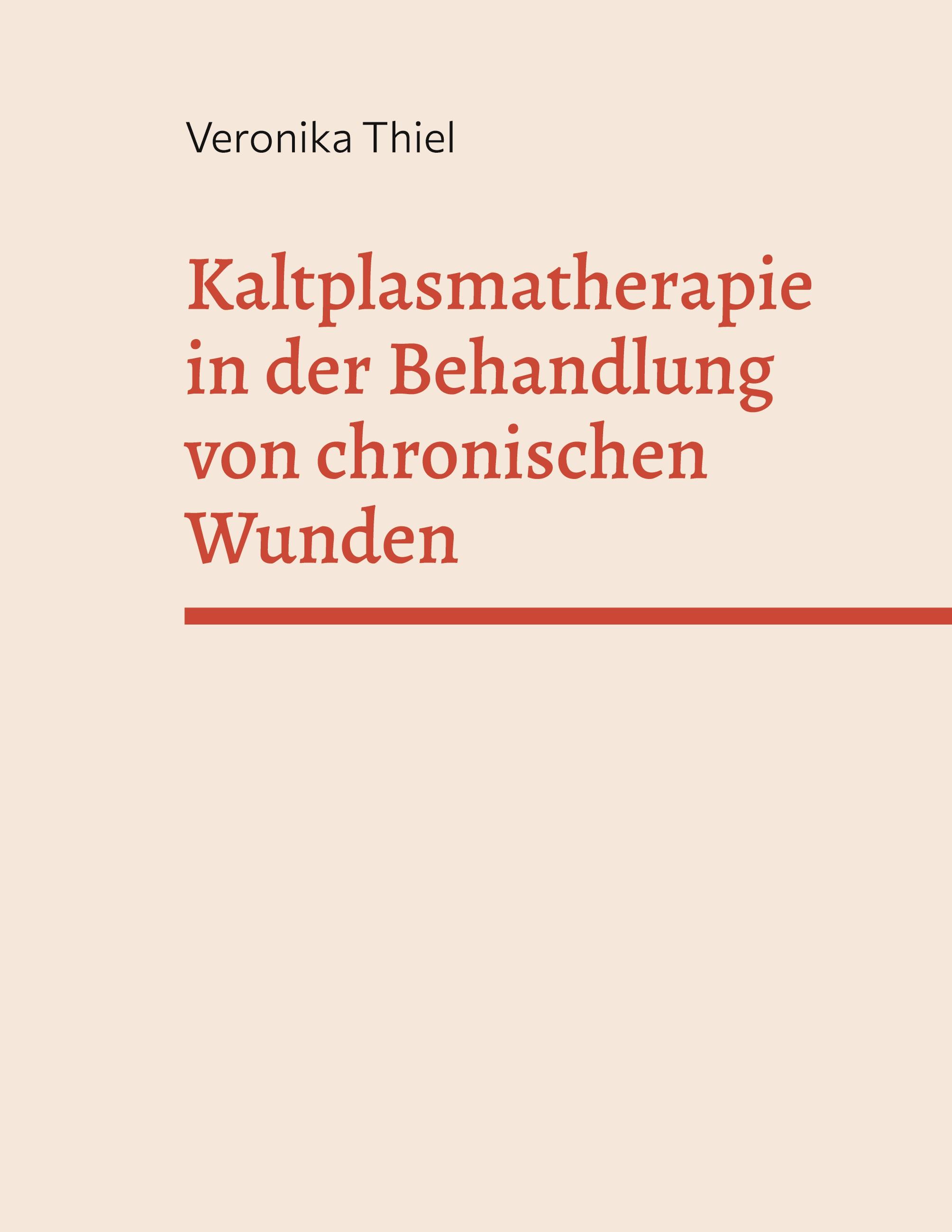 Kaltplasmatherapie in der Behandlung von chronischen Wunden