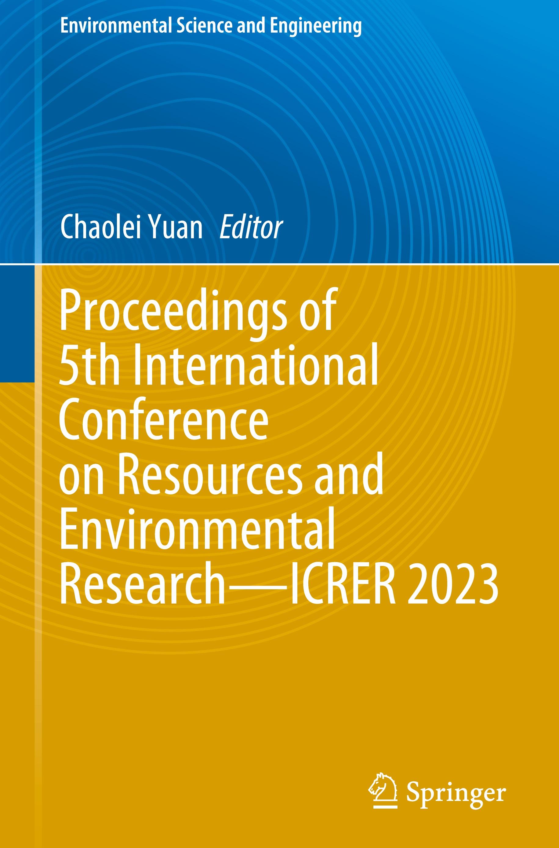 Proceedings of 5th International Conference on Resources and Environmental Research¿ICRER 2023