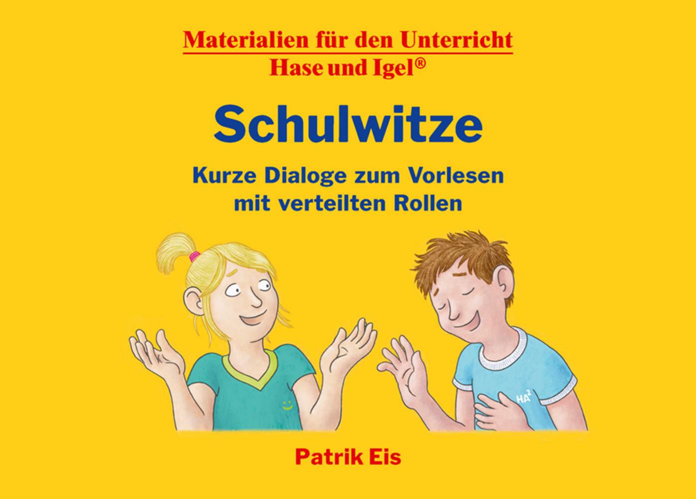 Schulwitze - Kurze Dialoge zum Vorlesen mit verteilten Rollen