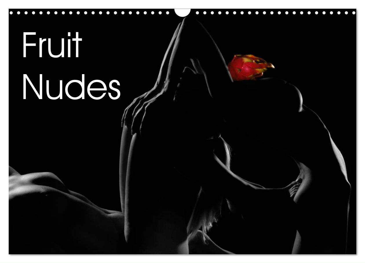 Fruit Nudes (Wall Calendar 2025 DIN A3 landscape), CALVENDO 12 Month Wall Calendar