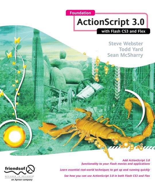 Foundation ActionScript 3.0 with Flash Cs3 and Flex