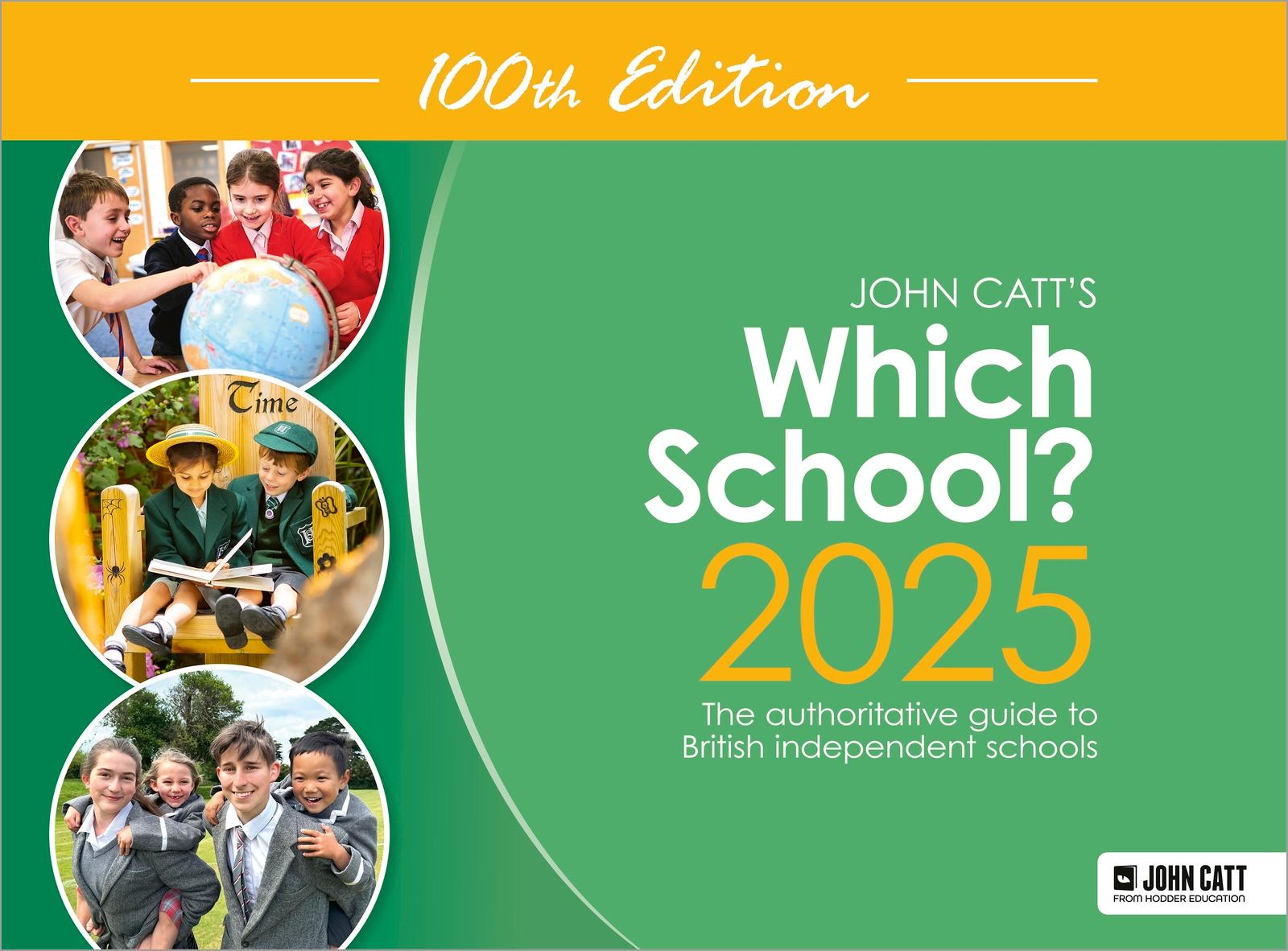 Which School? 2025: The authoritative guide to British independent schools