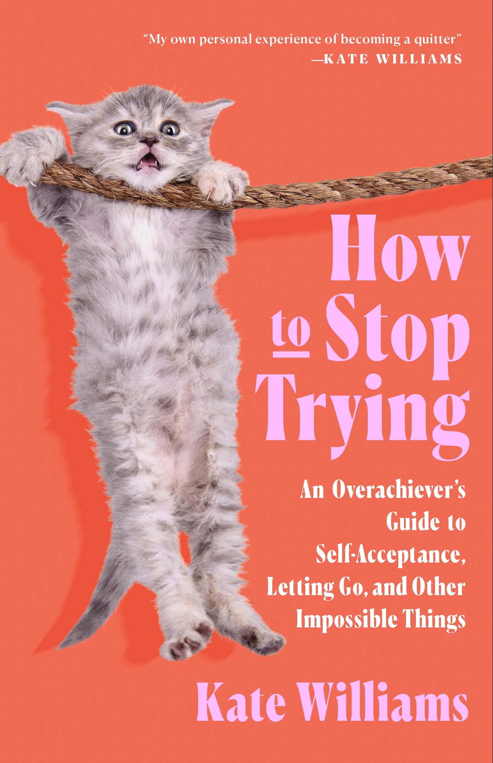 How to Stop Trying