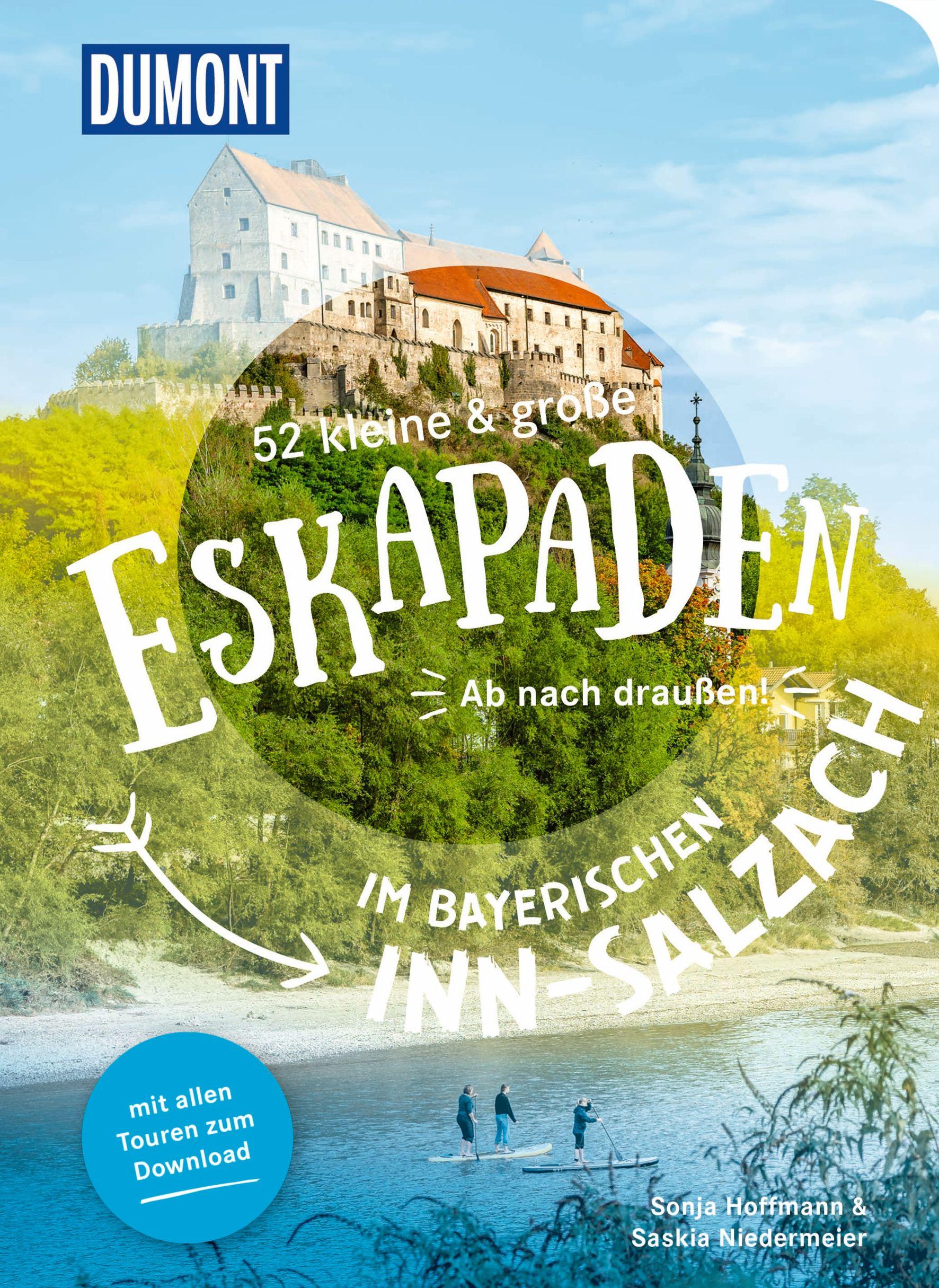 52 kleine & große Eskapaden im bayerischen Inn-Salzach