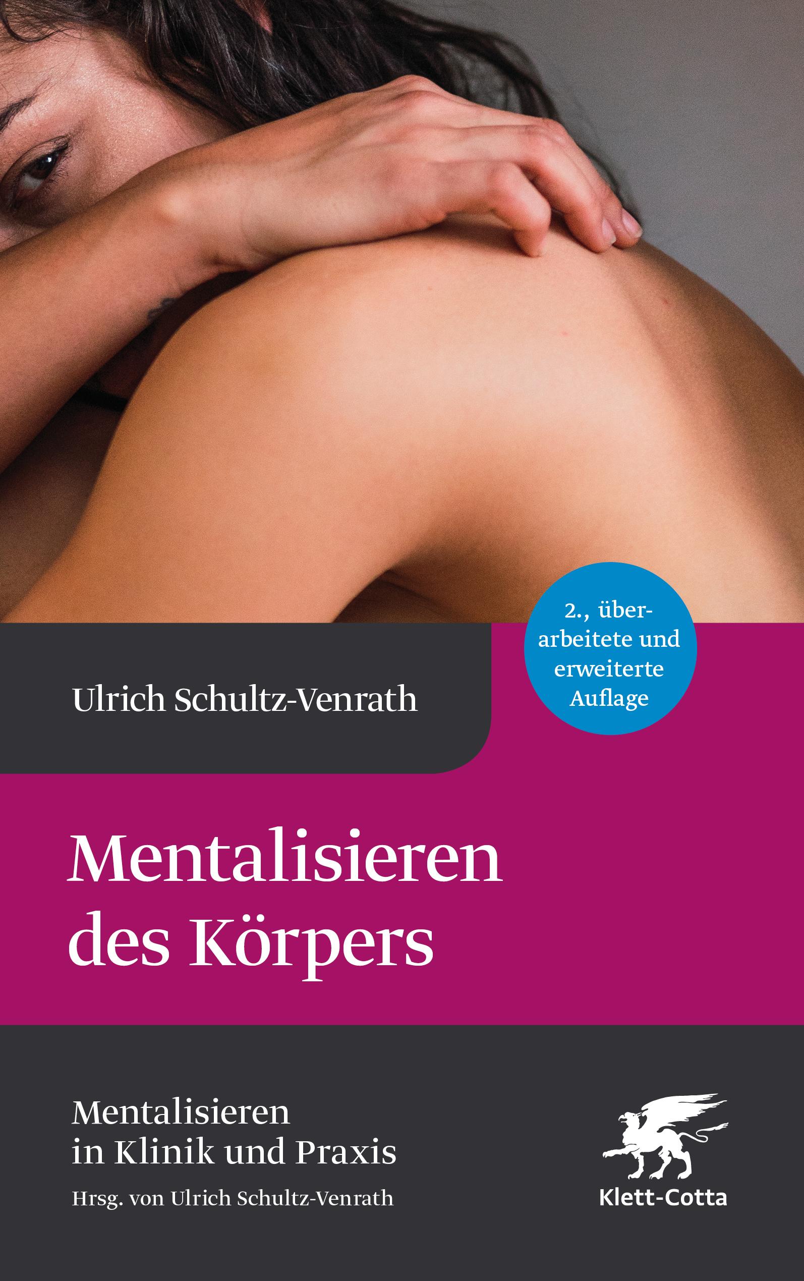 Mentalisieren des Körpers (Mentalisieren in Klinik und Praxis, Bd. 5)