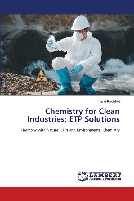 Chemistry for Clean Industries: ETP Solutions